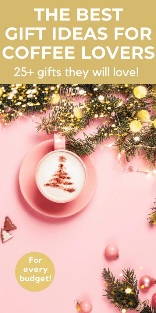 close up of coffee cup surrounded by christmas decorations with text Best gift ideas for coffee lovers