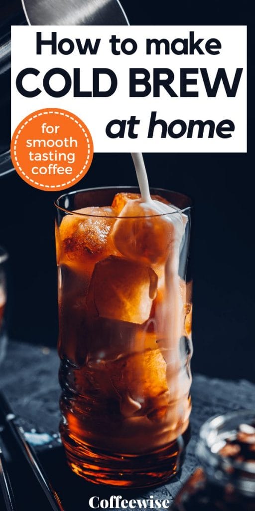 Glass of black cold brew with text overlay How to make cold brew coffee at home