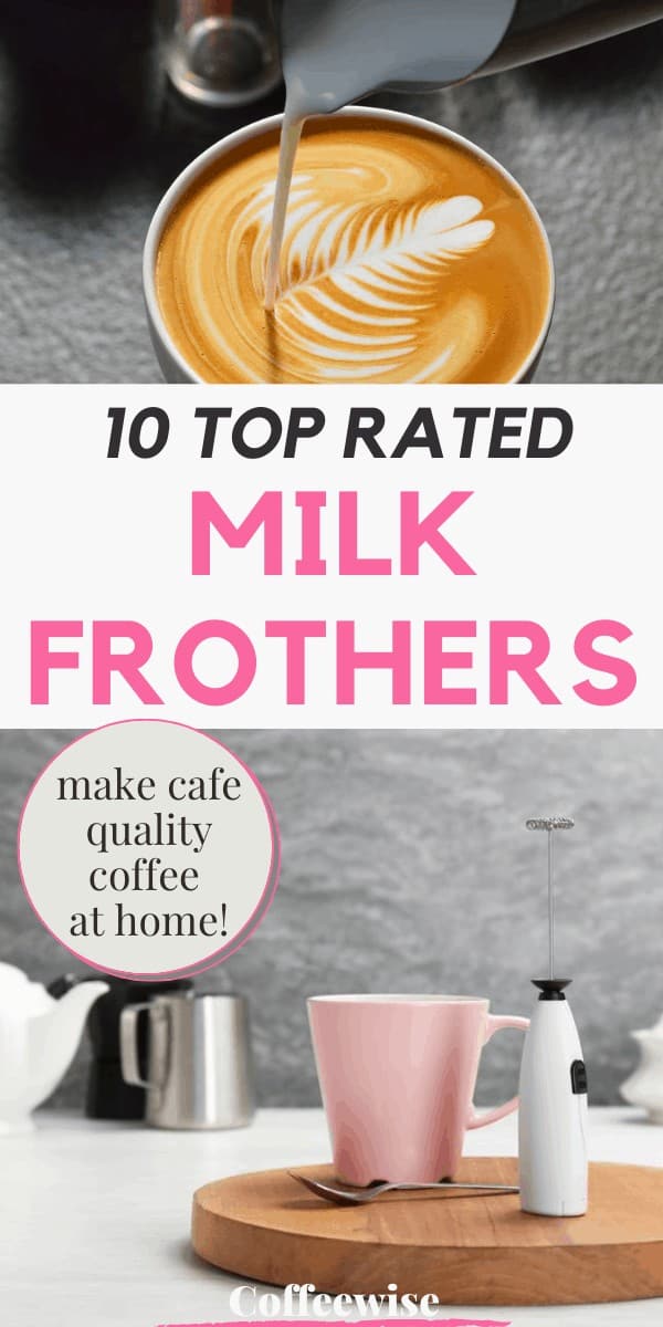 hand held milk frother with text overlay top rated milk frothers
