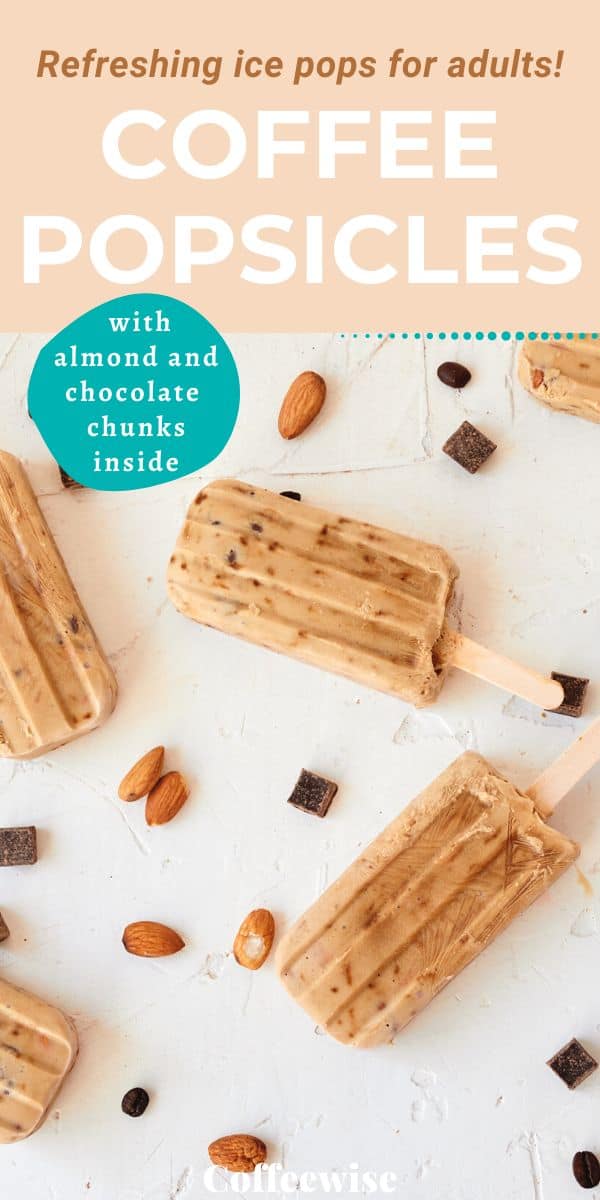 creamy mocha ice pops with text overlay Coffee Popsicles