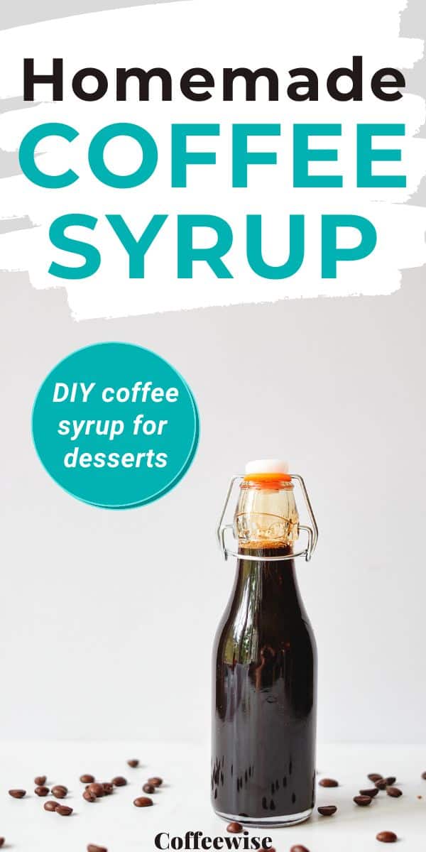 coffe syrup in bottle with text homemade coffee syrup