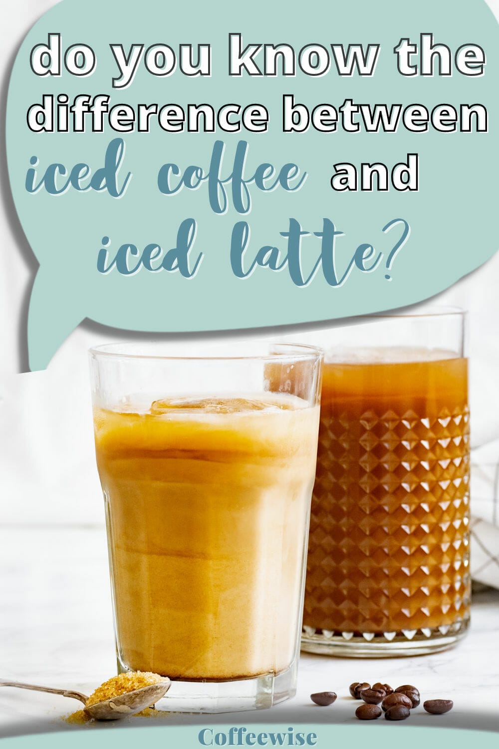 Iced Latte Vs Iced Coffee: 4 Key Differences - Coffeewise