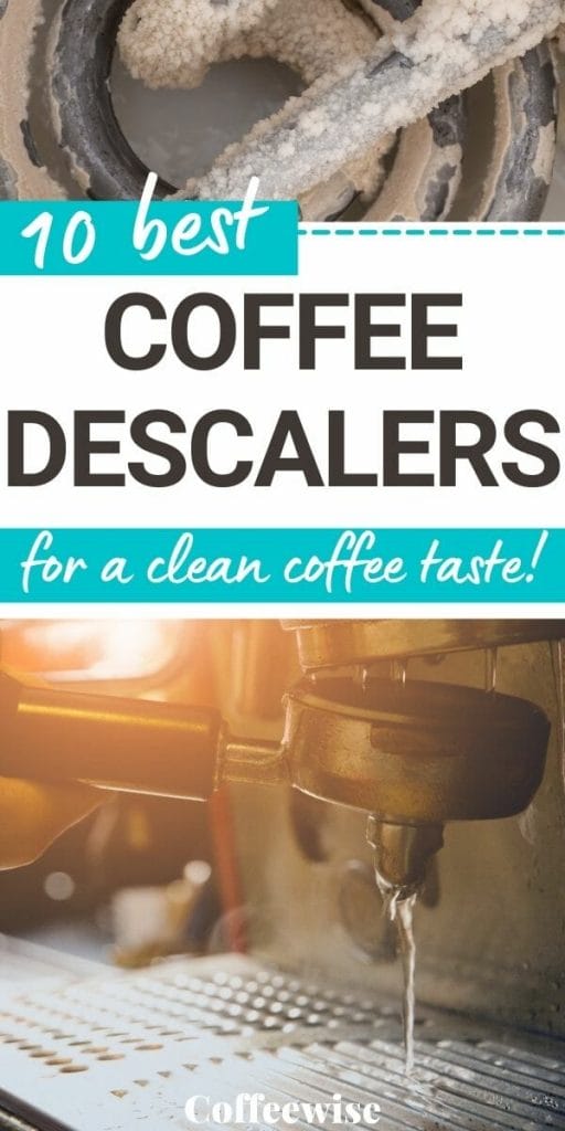 Images of limescale and cleaning a portafilter on an espresso machine with text overlay 10 best coffee descalers.