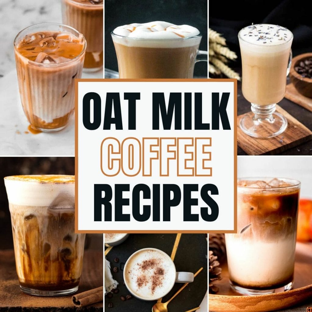collage of oat milk coffee drinks with text overlay oat milk coffee recipes.