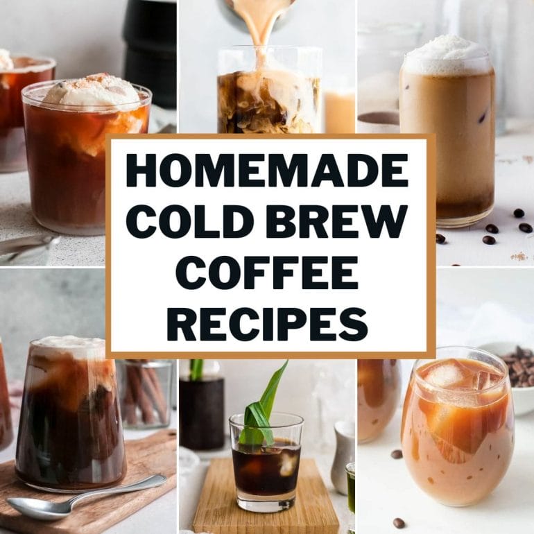 coffees with text overlay - homemade cold brew coffee recipes.